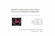 NCDOT Construction Cost Index and Cost … Construction Cost Index and Cost Containment Initiatives Presented by: Mark Foster, CFO Bruce Dillard, CPA Jon Nance, PE 21st Century Transportation