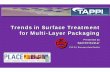 Trends in Surface Treatment for Multi-Layer · PDF fileTrends in Surface Treatment for Multi-Layer Packaging ... security. Flexible packaging ... Water-based interfaces formulated
