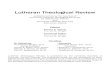 Lutheran Theological Review - Concordia Lutheran · PDF fileLutheran Theological Review ... M.Div. William F. Mundt, Dr.Theol. John R. Stephenson, ... edited by F. Wilbur Gingrich