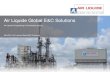 Air Liquide Global E&C Solutionsarchivo.ipa.org.ar/images/11.05.2016perlwitz.pdfLow Pressure (LP) Methanol Lurgi Megamethanol Lurgi MTP - Methanol-to-Propylene Butadiene Extraction