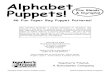Alphabet Puppets! Plus Blends & Digraphs! 46 Fun Paper …nurserynanny.weebly.com/uploads/2/4/2/1/24211736/... · Cover design and all illustrations: Karen Sevaly ... skills both