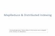 MapReduce & Distributed Indexing - Emory Universityeugene/cs572/lectures/lecture20-distributed... · MapReduce & Distributed Indexing Acknowledgments: Many slides in this lecture