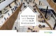 of the Built Environment - Supply Chain School value and... · Construction Ltd, ISG plc, Kier, ... Social Value and Design of the Built Environment| 3 ... socially sensitive infrastructure