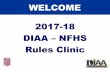 WELCOME 2017-18 DIAA NFHS Rules Clinic - Delaware  · PDF file · 2017-10-31  Bullying, Hazing and Inappropriate Behaviors