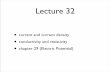 Lecture 32 - UMD Department of Physics - UMD Physics 32 • current and current density • conductivity and resistivity • chapter 29 (Electric Potential) Current and Current Density