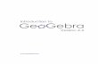 Introduction to Version 4 - GeoGebrastatic.geogebra.org/book/intro-en.pdf · Introduction to Version 4.4 . Introduction to GeoGebra 2 Introduction to GeoGebra Last modified: November