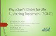 Physician’s Order for Life Sustaining Treatment (POLST) · PDF filePhysician’s Order for Life Sustaining Treatment (POLST) Vicki ... and C-HCAs allow them to follow ... (C-HCAs).