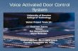 Voice Activated Door Control System Activated... · Voice Activated Door Control System ... nH-Bridge DC Motor Control Circuit n6 Speed Gear System & DC Motor ... Voice Command Motor