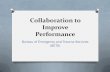 Collaboration to Improve Performance - Iowa  · PDF fileCollaboration to Improve Performance ... the Iowa EMS data registry, Iowa trauma ... action to address those concerns