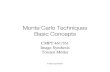 Monte Carlo Techniques Basic Concepts - Computing …torsten/Teaching/Cmpt461/LectureNotes/PDF/07_mc.pdf · • Could use marginal and conditional densities, but use Malley’s method