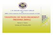 TAXATION OF NON-RESIDENT INDIANS (NRIs) - …jbnagarca.org/wp-content/uploads/2012/07/NRI-Taxation-Natwar-G... · TAXATION OF NON-RESIDENT INDIANS (NRIs) ... Determining Residential
