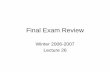 Final Exam Review - California Institute of Technologyusers.cms.caltech.edu/~donnie/dbcourse/intro0607/lectures/Lecture... · Final Exam Overview • 3 hours, single sitting ... 4NF.