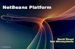 NetBeans Platform · PDF fileNokia NetAct: Mobile Network Mgr. Certified Engineer Course Sketsa SVG Editor. ... • Reuse code from NetBeans Platform • Take advantage of 3rd party