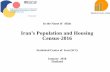 Iran’s Population and Housing Census-2016 -  · PDF fileIn the Name of Allah Iran’s Population and Housing Census-2016 Statistical Centre of Iran (SCI) January 2018 Thailand
