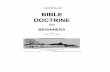 outlined Bible Doctrine for Beginners - · PDF fileThis book is not intended for the advanced Bible student but for the ... Acts 17:31). c. Veracity ... outlined Bible Doctrine for