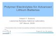 Polymer Electrolytes for Advanced Lithium Batteriesenergy.gov/sites/prod/files/2014/03/f13/es_38_balsara.pdf · Polymer Electrolytes for Advanced Lithium Batteries Nitash P. Balsara