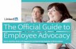 The Official Guide to Employee Advocacy - LinkedIn 12 21 26 Table of Contents How Employee Advocacy Drives Your Business How to Build an Employee Advocacy Program How to Turbocharge