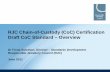 RJC Chain-of-Custody (CoC) Certification Draft CoC ... · PDF fileRJC Chain-of-Custody (CoC) Certification Draft CoC Standard – Overview Dr Fiona Solomon, Director – Standards