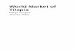 World Market of Tilapia - INFOPESCA | Centro  · PDF fileWorld Market of Tilapia ... Products, exporters and markets..... 21 2.1 Product forms