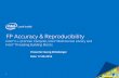 FP Accuracy & Reproducibility - Rechenzentrum · PDF fileFP Accuracy & Reproducibility Intel® C++/Fortran Compiler, Intel® Math Kernel Library and Intel® Threading Building Blocks