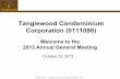 Tanglewood Condominium Corporation (0111080)content.bandzoogle.com/users/tanglewoodmockup/files/… ·  · 2013-03-12Housing development ... Bylaw History (Alberta Condominium Act,