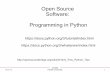 Open Source Software: Programming in Pythonzeus.cs.pacificu.edu/chadd/cs360f16/Lectures/Lec6_Python.pdfOpen Source Software: Programming in Python ... Backus-Naur Form The "if" statement