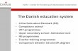 The Danish education system - University of Missouri-St. …naumannj/Geography PowerPoint Slides/northern euro… · CVUU – Center for Vurdering af Udenlandske Uddannelser The Danish