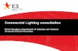 Commercial Lighting consultation - Energy · PDF fileA joint initiative of Australian, State and Territory and New Zealand Governments. Commercial Lighting consultation David Boughey,
