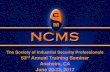 The Society of Industrial Security Professionals NCMS Seminar... · The Society of Industrial Security Professionals 53rd Annual Training Seminar Anaheim, CA June 20-22, ... Attendee