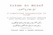 Islam In Brief - · Web viewThe messenger of Allah Muhammad peace be upon him had insisted in the Hadith of Sahih, "You have to nourish the hungry person, visit the sick person, and