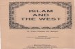 Islam And The West - Abul Hasan Ali Hasani Nadwiabulhasanalinadwi.org/books/Islam And The West.pdf · ISLAM AND THE WEST ... discuss such a thought-provoking subject as "ISLAM AND