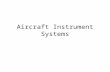 [PPT]Aircraft Instrument · Web viewAircraft Instrument Systems Synchro-Type Remote Indicator A Synchro system is an electrical system used from transmitting information from one point
