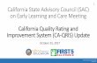 1 California State Advisory Council (SAC) on Early ... · PDF fileThe inside of the large circle shows: Improved quality Early Childhood Education (ECE) ... • Shared Google Drive