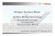 Wirtgen Surface Miner - Ministerstvo zahraničních věcí ... · PDF file1 Wirtgen Surface Miner. Surface Mining Technology. An economic concept . for blast-free, highly selective