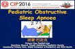 Pediatric Obstructive Sleep Apnoea - Pediatrics Congress2016.cipediatrics.org/.../2016/...for-diagnosis-and-Managment.ppt.pdf · Pediatric Obstructive Sleep Apnoea ... CHARLES DICKENS