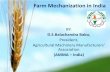 Farm Mechanization in India - un-csam. · PDF fileLevel of Farm Mechanization in India Tillage & seedbed Preparation ... Facilitate Entrepreneurs to ... had the women enjoyed the same