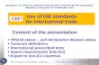 Use of OIE standards for international trade Content of ...web.oie.int/RR-Europe/eng/events/docs/Seminar New Delegates... · Use of OIE standards for international trade ... REGIONAL
