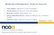 Medication Management: Tools for Success - NCOA · PDF fileImproving the lives of 10 million older adults by 2020 Medication Management: Tools for Success February 7, 2017 • Amy
