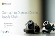 Our path to Demand Driven Supply Chain - · PDF filePlanning • Demand Accuracy ... APO ECC Native Outbound Transactions ... Microsoft –E2E Supply Chain Process Overview Level 1