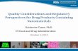 Quality Considerations and Regulatory Perspectives for …pqri.org/wp-content/uploads/2015/09/02-Tyner-PQRI-talk... ·  · 2015-09-28Quality Considerations and Regulatory Perspectives