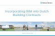 Incorporating BIM into Dutch Building Contracts comments . Ballast Nedam Legal [10] Traditional contracts (construct only) UAV ´89/ UAV 2012, FIDIC red book . ... UAV-GC 2005, FIDIC