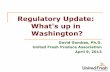 Regulatory Update: What's up in Washington? · PDF fileRegulatory Update: What's up in Washington? David Gombas, ... business if the only packing and holding ... Maple sap for syrup