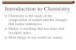 Introduction to Chemistry · PDF file · 2013-10-23The scientific method is used by everybody ... proposing and testing hypotheses, and developing theories. ... Introduction to Chemistry