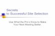 Secrets to Successful Site Selection - TomPasha.com to Successful Site Selection ... Rates: Always sgl/dbl, not a split rate ... Food and Beverage Items