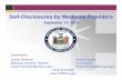 Self-Disclosures by Medicaid Providers · PDF fileSelf-Disclosures by Medicaid Providers September 14, 2010 ... Your feedback on this program, ... Self Disclosure