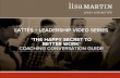 LATTÉS + LEADERSHIP VIDEO SERIES s + leadership video series ! ‘the happy secret to better work’ coaching conversation guide