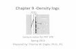Chapter 9 -Density logsinfohost.nmt.edu/~petro/faculty/Engler370/fmev-Chap9-densitylog.pdfChapter 9 -Density logs Lecture notes for PET 370 Spring 2011 Prepared by: Thomas W. Engler,