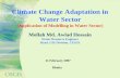 Climate Change Adaptation in Water Sectorteacher.buet.ac.bd/diriwfm/climate/shortcourse/Awlad for BUET 11... · Climate Change Adaptation in Water Sector ... Present & Future Scenario