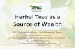 Herbal Teas as a Source of · PDF fileHerbal Teas as a Source of Wealth SRC/Natural Products Unit Research Team: Ms. Colleen Salmon (Presenter) Dr. Lawrence Williams, Mrs. Yvonne Bailey