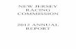 NEW JERSEY RACING COMMISSION 2012 ANNUAL · PDF file · 2013-05-062012 ANNUAL REPORT. Members of the New Jersey Racing Commission ... he was appointed Director of Fight for Sight